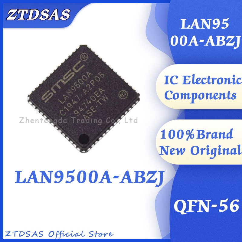 5-100PCS LAN9500A-ABZJ LAN9500A LAN9500 LAN IC USB QFN-56